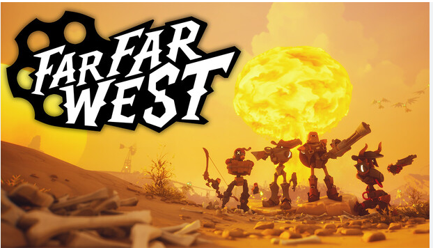 🎮Far Far West