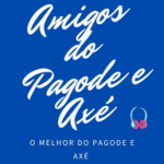 📻Amigos do Pagode e Axé 