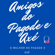 📻Amigos do Pagode e Axé