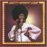 🎵 BETTY WRIGHT – LIVE
